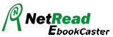 NetRead's EbookCaster&copy;