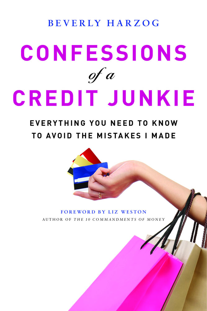 Confessions of A Credit Junkie Confessions of A Credit Junkie